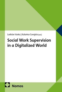 Social Work Supervision in a Digitalized World