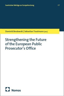 Strengthening the Future of the European Public Prosecutor's Office