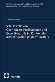 Schnittstelle von Open Access-Publikationen und Exportkontrolle im Kontext des internationalen Wissenstransfers