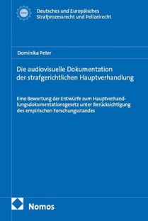 Die audiovisuelle Dokumentation der strafgerichtlichen Hauptverhandlung