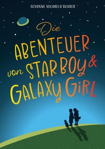 Die Abenteuer von Star Boy und Galaxy Girl