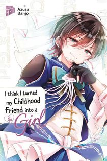 I think I turned my Childhood Friend into a Girl 09
