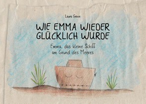 Wie Emma wieder glücklich wurde