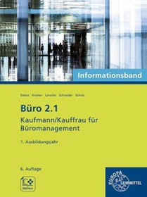 Büro 2.1 - Kaufmann/Kauffrau für Büromanagement, Informationsband, 1. Ausbildungsjahr