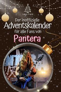 Der inoffizielle Adventskalender für alle Fans von Pantera