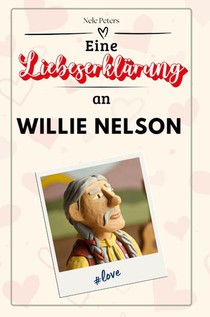Eine Liebeserklärung an Willie Nelson