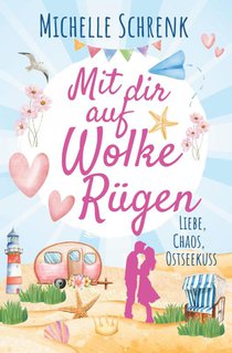 Mit dir auf Wolke Rügen