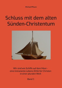 Schluss mit dem alten Sünden-Christentum