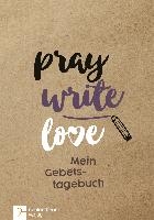 pray write love