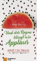 Und der Regen klingt wie Applaus