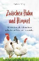 Zwischen Huhn und Himmel