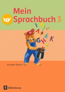 Mein Sprachbuch 3. Jahrgangsstufe. Schülerbuch. Ausgabe Bayern