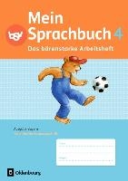 Mein Sprachbuch 4. Jahrgangsstufe. Das bärenstarke Arbeitsheft. Ausgabe Bayern