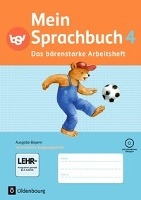 Mein Sprachbuch 4. Jahrgangsstufe. Das bärenstarke Arbeitsheft. Ausgabe Bayern