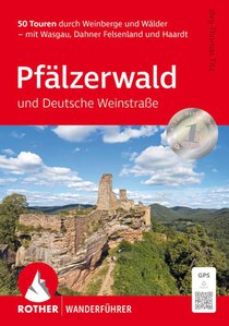 ROTHER Wanderführer Pfälzerwald und Deutsche Weinstraße