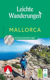 Leichte Wanderungen Mallorca. 40 Genusswanderungen