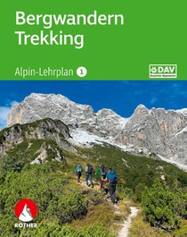 Alpin-Lehrplan 1: Bergwandern - Trekking