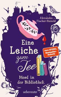 Eine Leiche zum Tee - Mord in der Bibliothek (Eine Leiche zum Tee, Bd. 2)