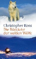 Die Rückkehr der weißen Wölfe