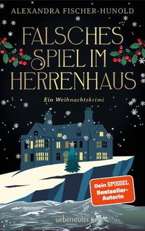 Falsches Spiel im Herrenhaus - Ein Weihnachtskrimi