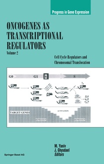 Oncogenes as Transcriptional Regulators: Volume 2: Cell Cycle Regulators and Chromosomal Regulation