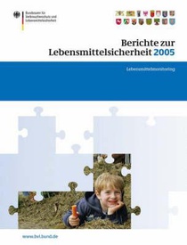 Berichte Zur Lebensmittelsicherheit 2005