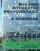 Roberts, S: Building Integrated Photovoltaics