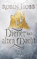 Das Erbe der Weitseher 01. Diener der alten Macht