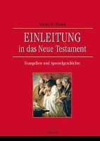 Einleitung in das Neue Testament - Evangelien und Apostelgeschichte