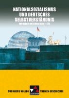Buchners Kolleg Themen Geschichte. Nationalsozialismus und deutsches Selbstverständnis voorzijde
