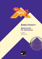 delta 7 Neu Arbeitsheft. Bayern Mathematik für Gymnasien