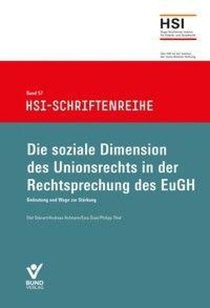 Die soziale Dimension des Unionrechts in der Rechtsprechung des EuGH