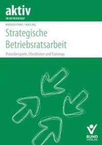Strategische Betriebsratsarbeit