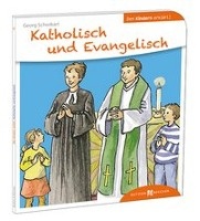 Katholisch und Evangelisch den Kindern erklärt voorzijde