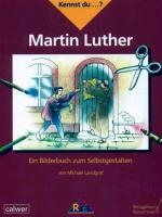 Kennst du ...? Martin Luther