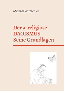 Der a-religiöse Daoismus