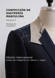 Confección de Sastrería Masculina, Volumen 2 (blanco y negro)