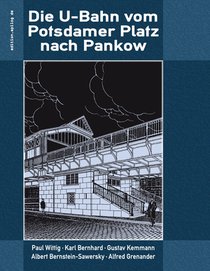Die U-Bahn vom Potsdamer Platz nach Pankow