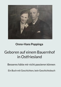 Geboren auf einem Bauernhof in Ostfriesland