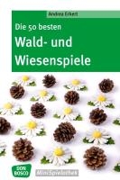 Die 50 besten Wald-  und Wiesenspiele voorzijde