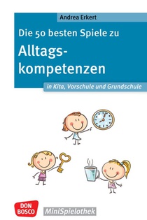 Die 50 besten Spiele zu Alltagskompetenzen in Kita, Vorschule und Grundschule voorzijde