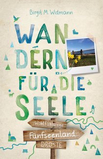 Fünfseenland. Wandern für die Seele
