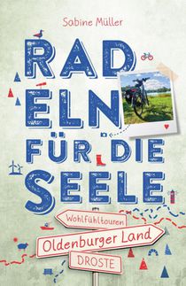 Oldenburger Land. Radeln für die Seele