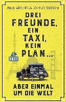 Drei Freunde, ein Taxi, kein Plan ...