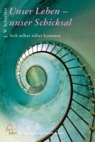 Unser Leben - unser Schicksal