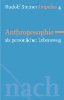 Anthroposophie als persönlicher Lebensweg