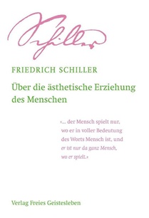 Über die ästhetische Erziehung des Menschen