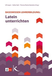 Basiswissen Lehrerbildung: Latein unterrichten