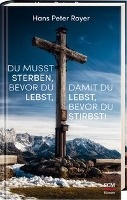 Du musst sterben, bevor du lebst, damit du lebst, bevor du stirbst!