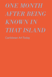one month after being known in that island